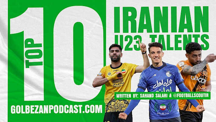 Top 10 Iranian U23 Talents